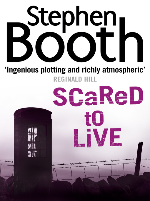 Title details for Scared to Live by Stephen Booth - Available